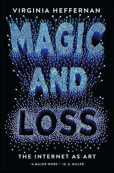Magic and Loss by Virginia Heffernan
