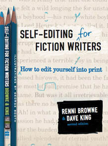 Self Editing for Fiction Writers by Renni Browne and Dave King